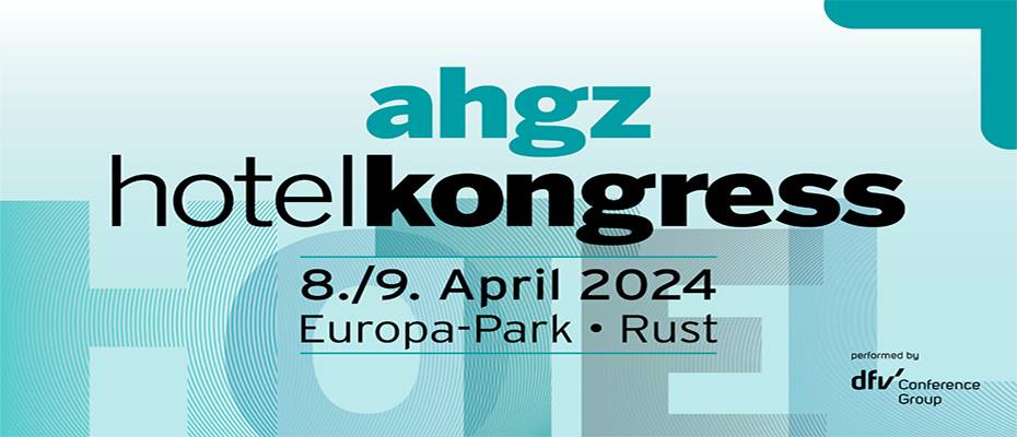Die Zukunft der Hotellerie gestalten: 8./9. April 2024 | Europa-Park, Rust