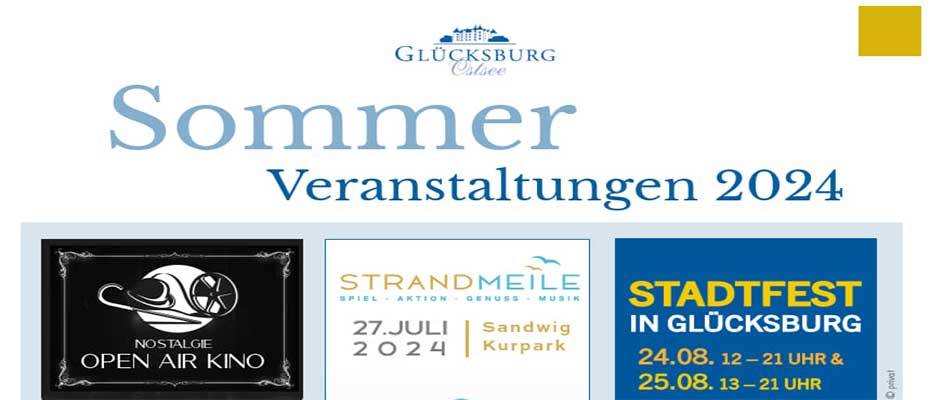Glücksburg an der Ostsee feiert den Sommer! Glücksevents: Kommende Highlights 2024