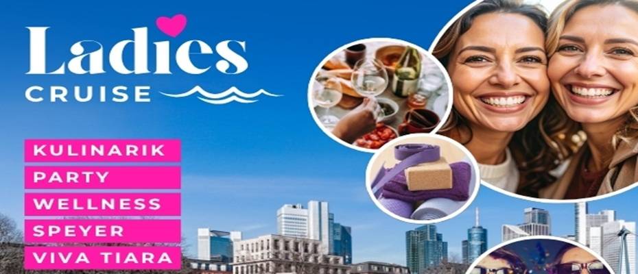 e-hoi: Neue Eventreihe ‘Ladies Cruise’ – exklusive Flusskreuzfahrten nur für Frauen