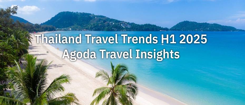 Agoda Reveals Top Travel Insights for Thailand in H1 2025 - Lesen Sie die Nachrichten?>