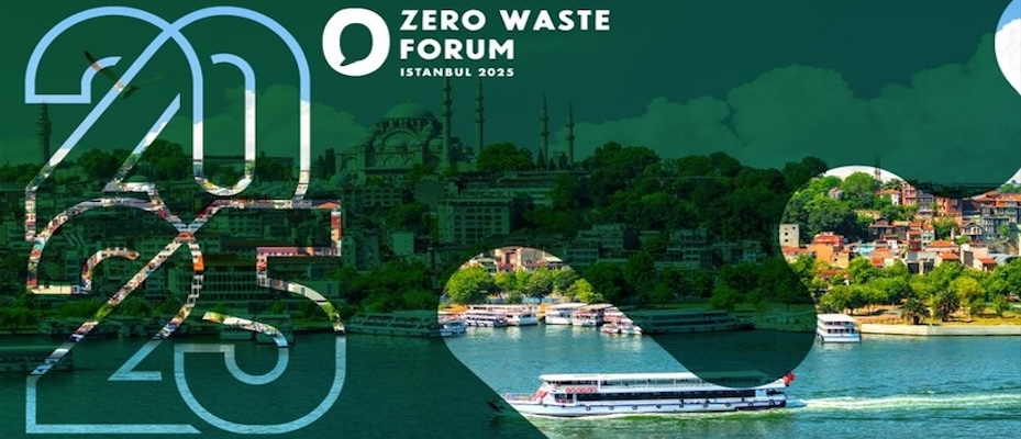 İstanbul'da Uluslararası Sıfır Atık Forumu gerçekleştirilecek - Haberi Oku