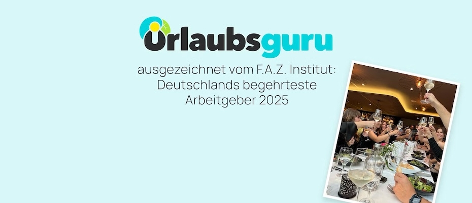 Urlaubsguru gehört laut F.A.Z. Institut zu den begehrtesten Arbeitgebern Deutschlands - Lesen Sie die Nachrichten