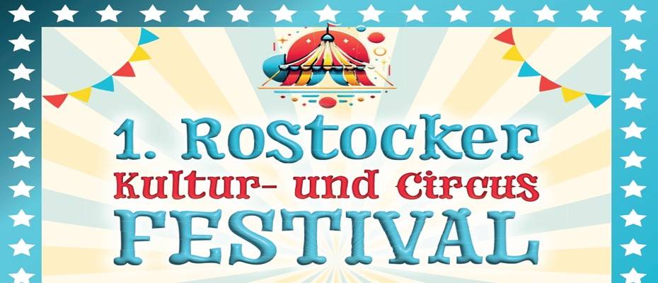 Magie, Musik und Mitmach-Zirkus: Erstes Rostocker ‘Kultur- & Circus Festival’ - Lesen Sie die Nachrichten