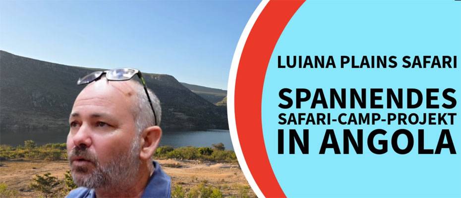 Videomeldung: Neues Safari-Projekt erschließt Angolas letzte große Wildnis - Lesen Sie die Nachrichten