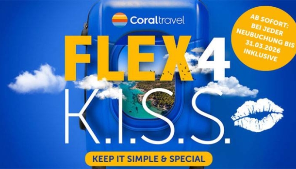 Coral Travel verlängert Flex4KISS-Aktion für Neubuchungen - Lesen Sie die Nachrichten